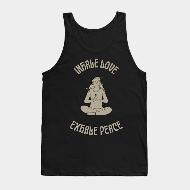 Inhale Love Exhale Peace Tank Top by Truly